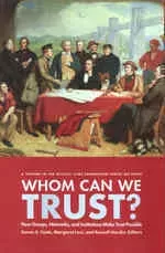 	Whom Can we Trust? How Groups, Networks and Institutions Make Trust Possible